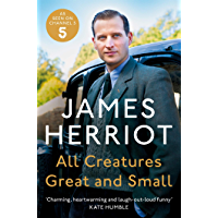 Los mejores  - All Creatures Great and Small: The Classic Memoirs of a Yorkshire Country Vet (English Edition)
